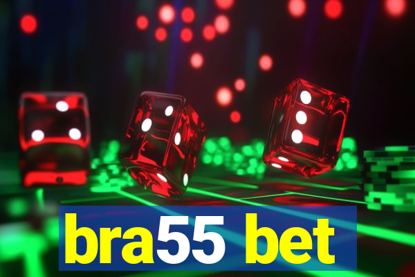 bra55 bet